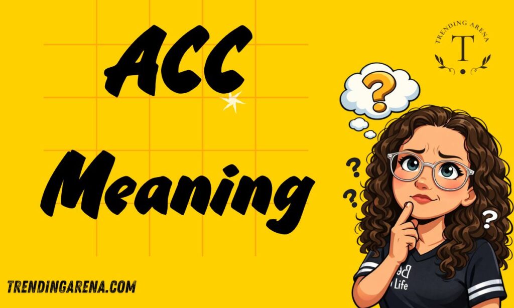 Acc Meaning