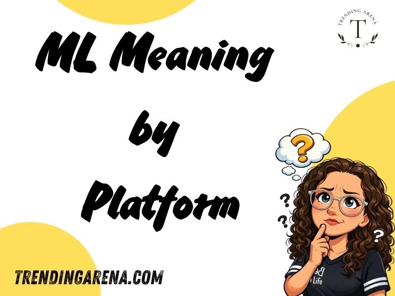 ML Meaning by Platform