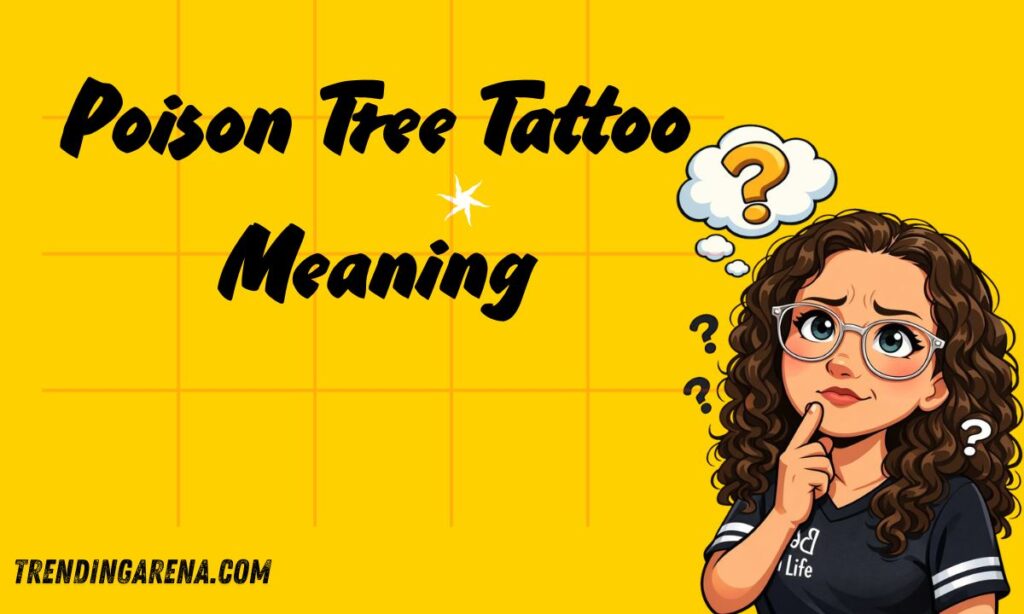 Poison Tree Tattoo Meaning
