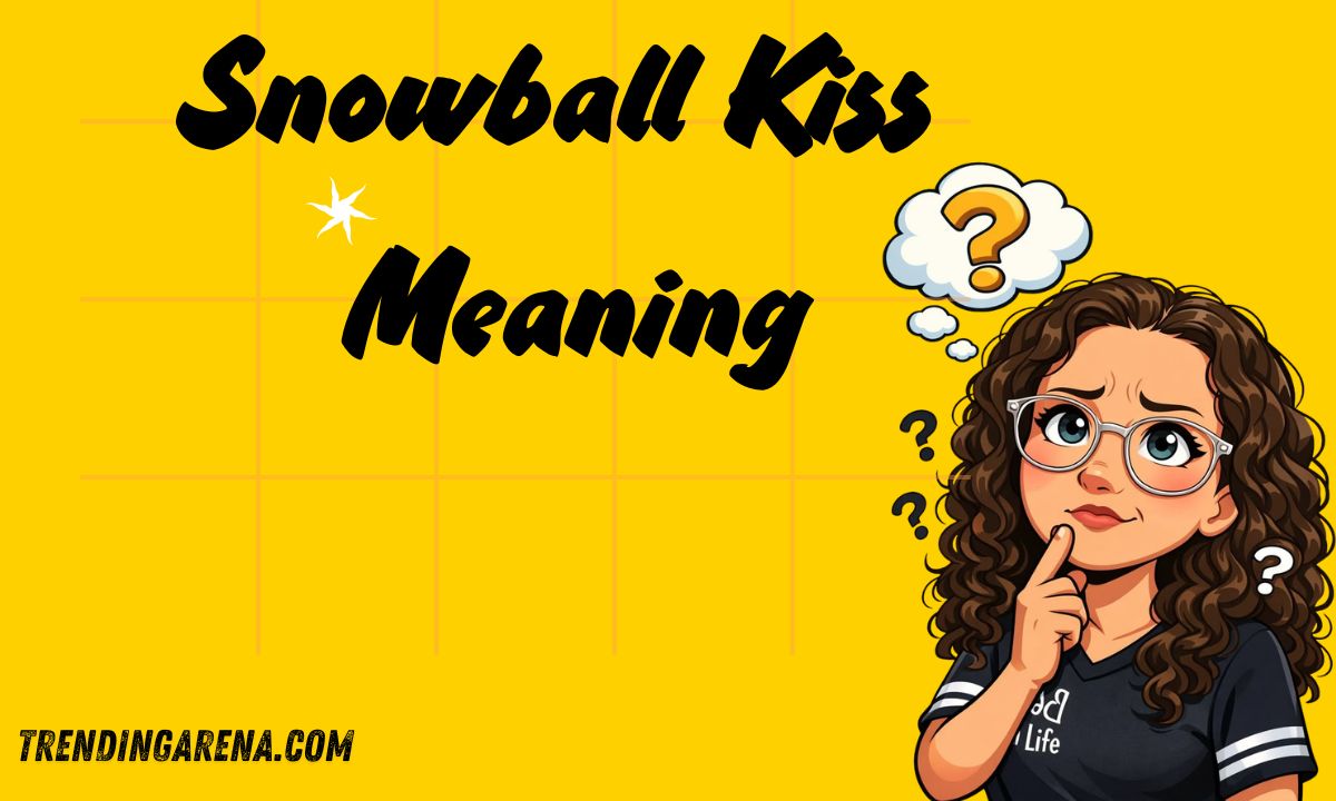 Snowball Kiss Meaning