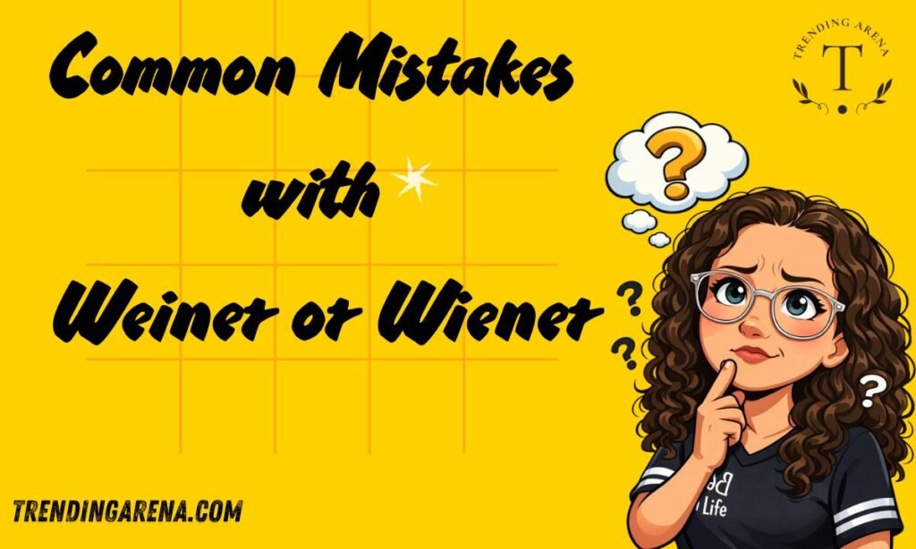 Common Mistakes with Weiner or Wiener