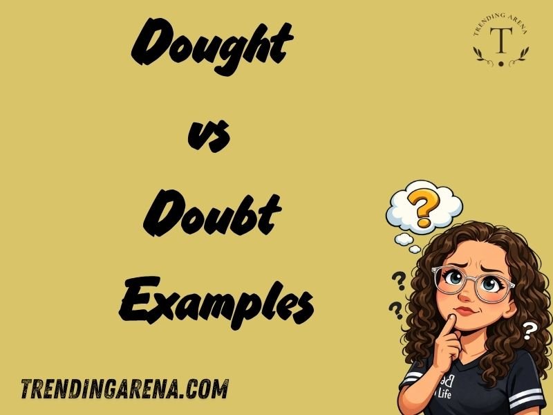 Dought vs Doubt Examples