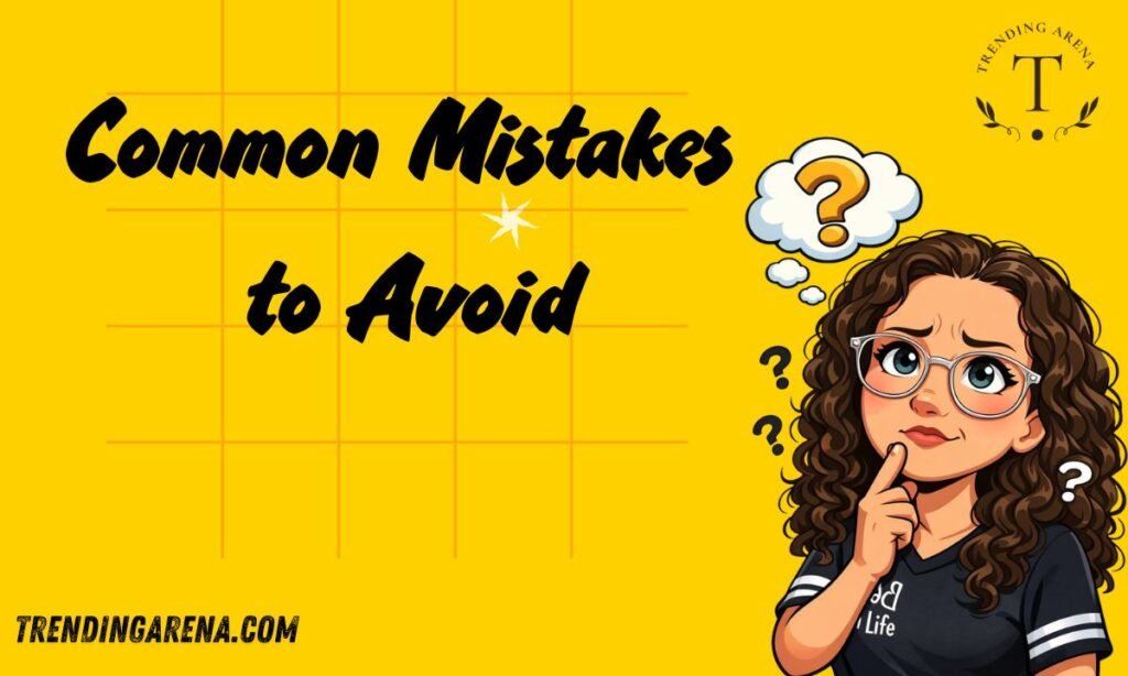 Girlie or Girly Common Mistakes to Avoid