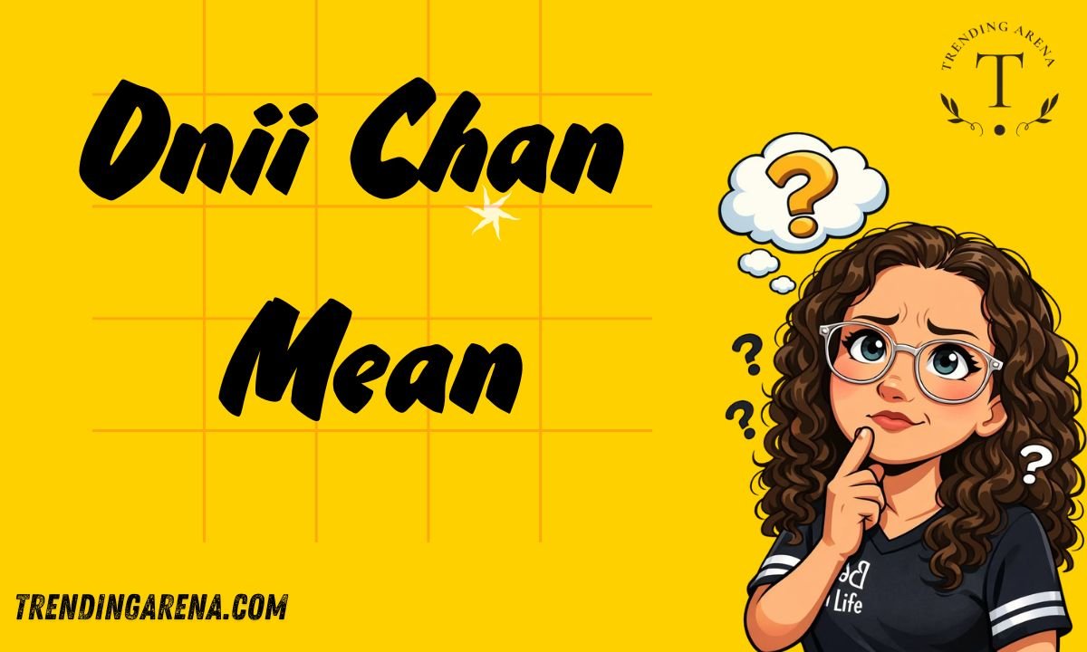 Onii Chan Mean