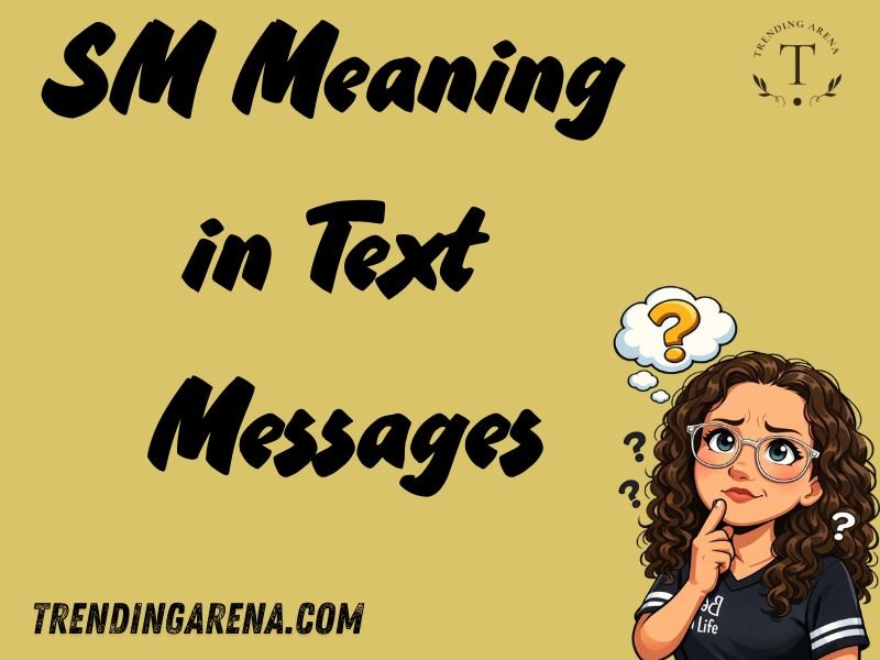 SM Meaning in Text Messages