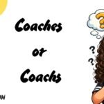 Coaches or Coachs