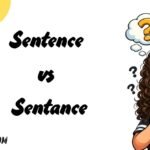 Sentence vs Sentance
