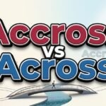 Accross vs Across