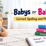 Babys or Babies Correct Spelling and Plural Rules