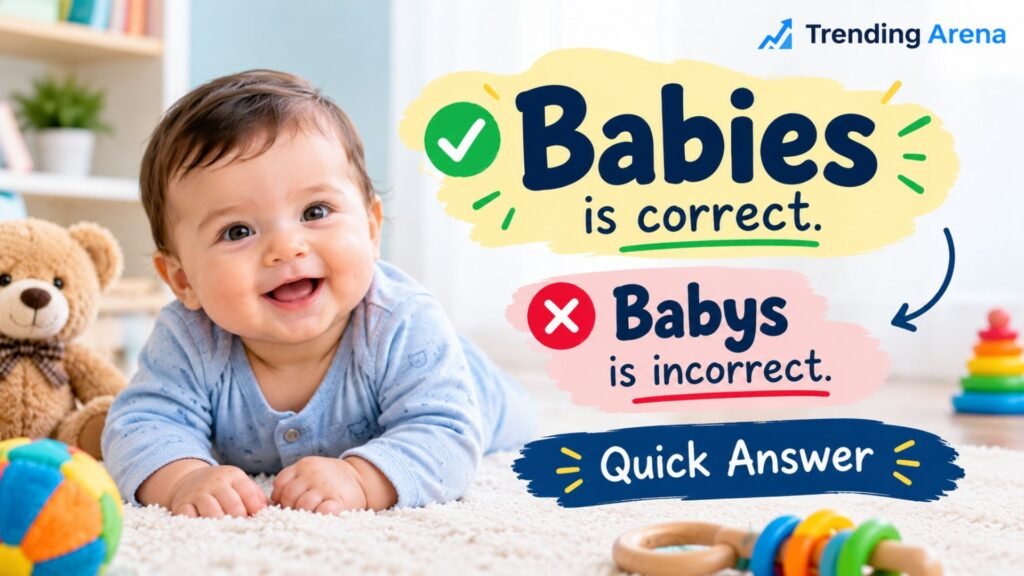 Babys or Babies Quick Answer