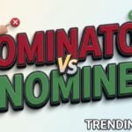 _Nominator vs Nominee