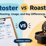 Roster vs Roaster: Meaning, Usage, and Key Differences