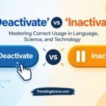 ‘Deactivate’ vs ‘Inactivate’: Mastering Correct Usage in Language, Science, and Technology