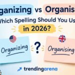 organizing vs organising