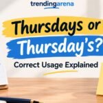 thursday or thursdays